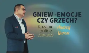 Czy gniew to grzech? Zrozumienie emocji i ich wpływu na życie