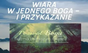 Jak się nazywa wiara w jednego boga i dlaczego jest ważna?