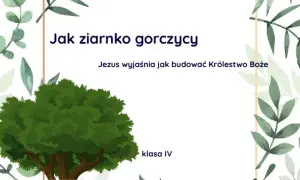 Wiara jak ziarnko gorczycy w Biblii: odkryj jej moc i znaczenie