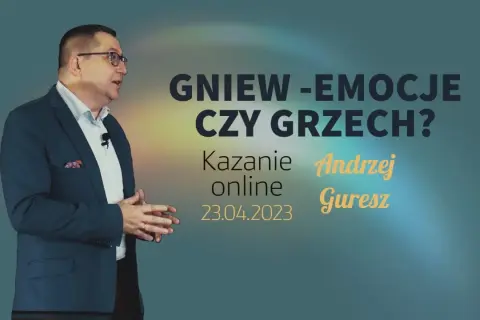 Czy gniew to grzech? Zrozumienie emocji i ich wpływu na życie