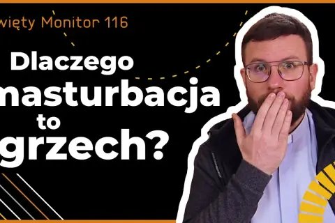 Czy masturbacja to grzech ciężki? Poznaj nauczanie Kościoła katolickiego