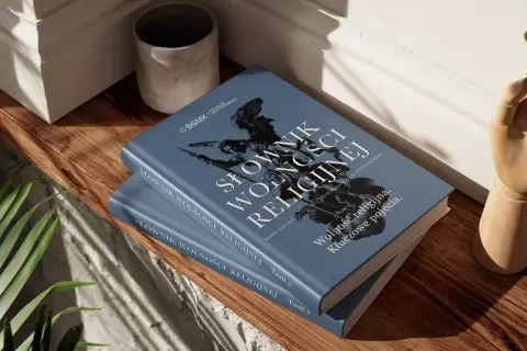 Słownik Wolności Religijnej. Jak pogodzić potrzebę wolności z dyscypliną życia sakramentalnego? Tom 1.
