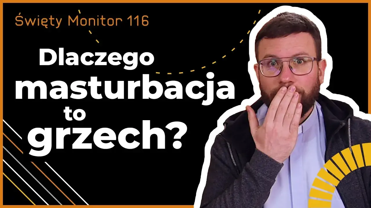 Czy masturbacja to grzech ciężki? Poznaj nauczanie Kościoła katolickiego
